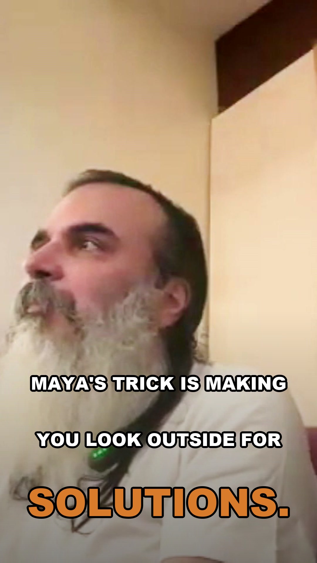 Maya's trick is making you look outside for solutions