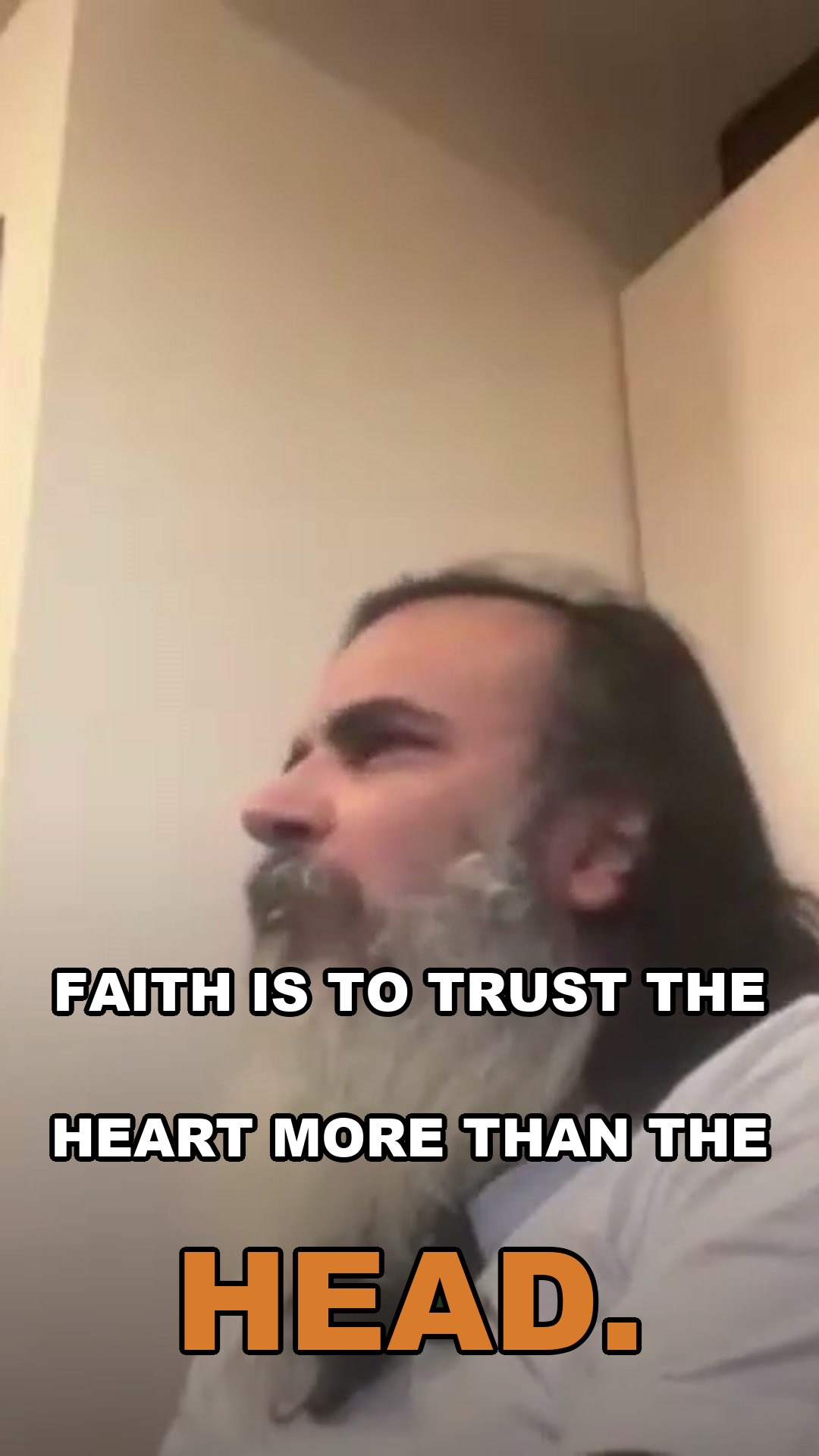 Faith is to trust the heart more than the head