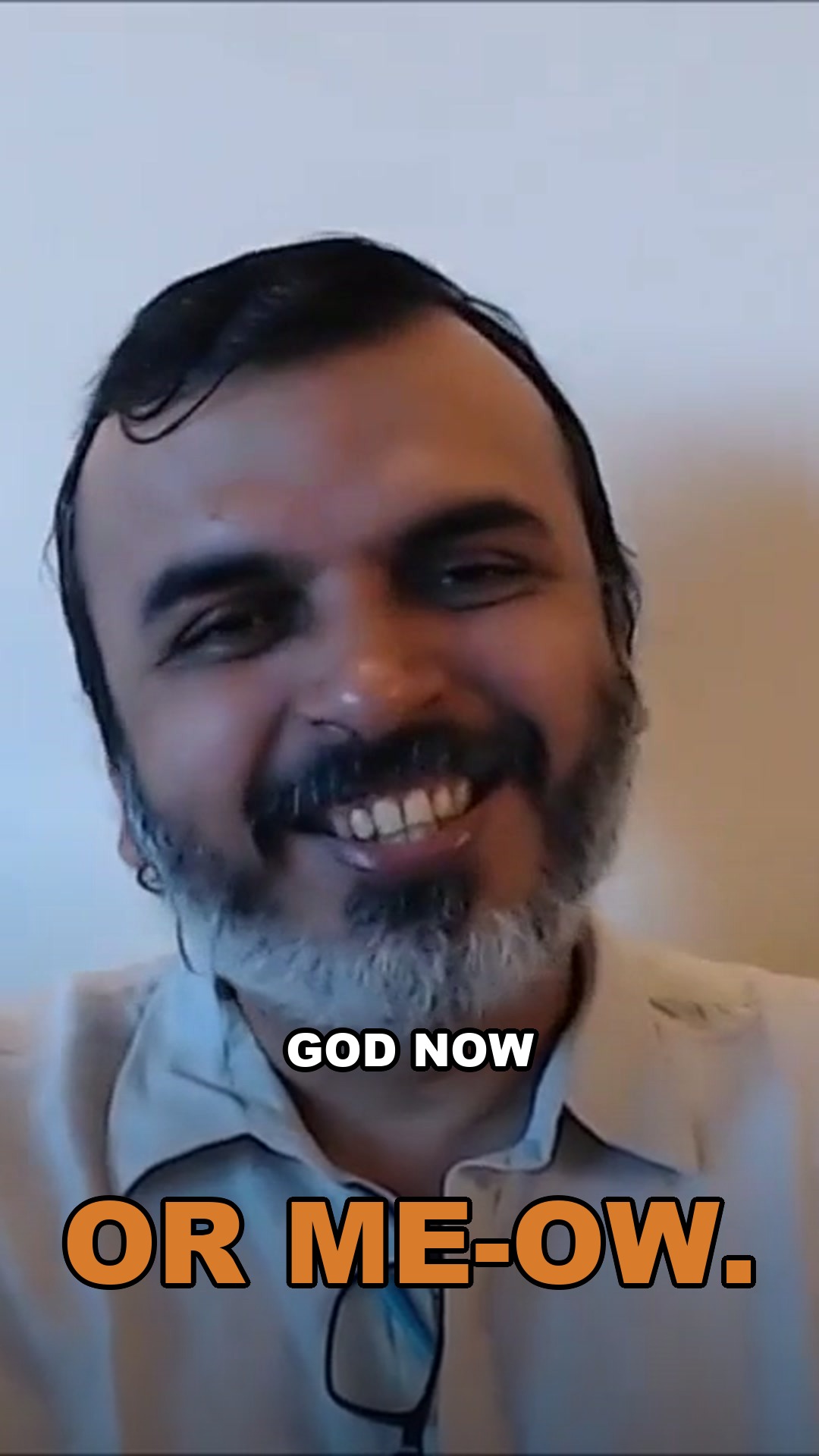 God Now or Me-Ow