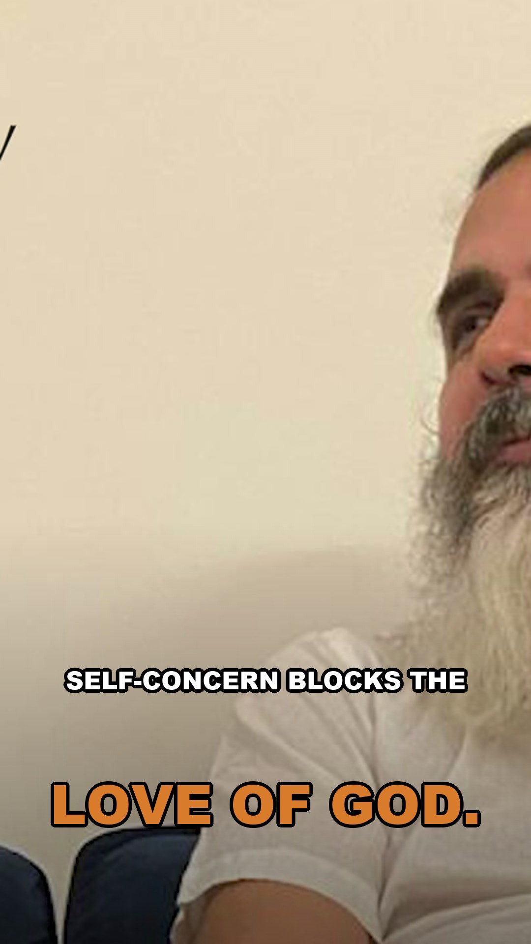 Self-concern blocks the love of God