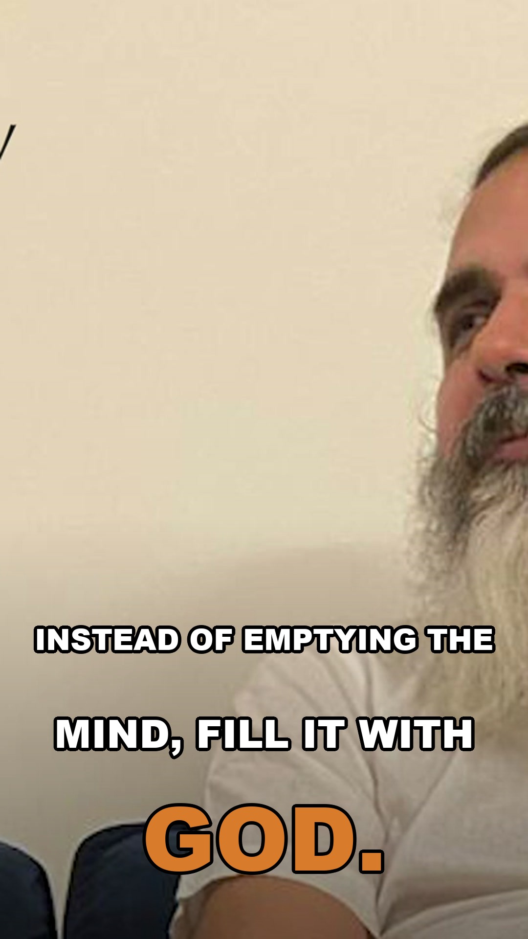 Instead of emptying the mind, fill it with God