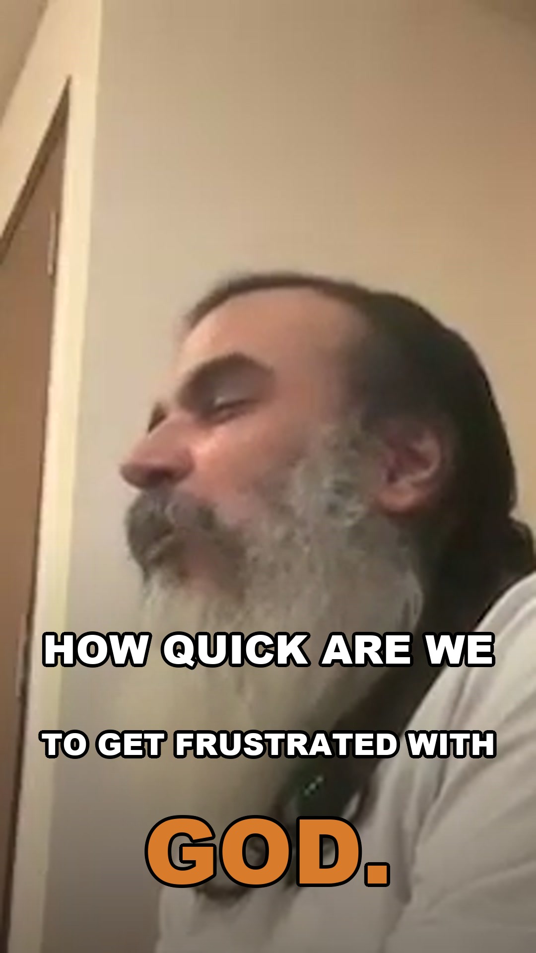 How quick are we to get frustrated with God