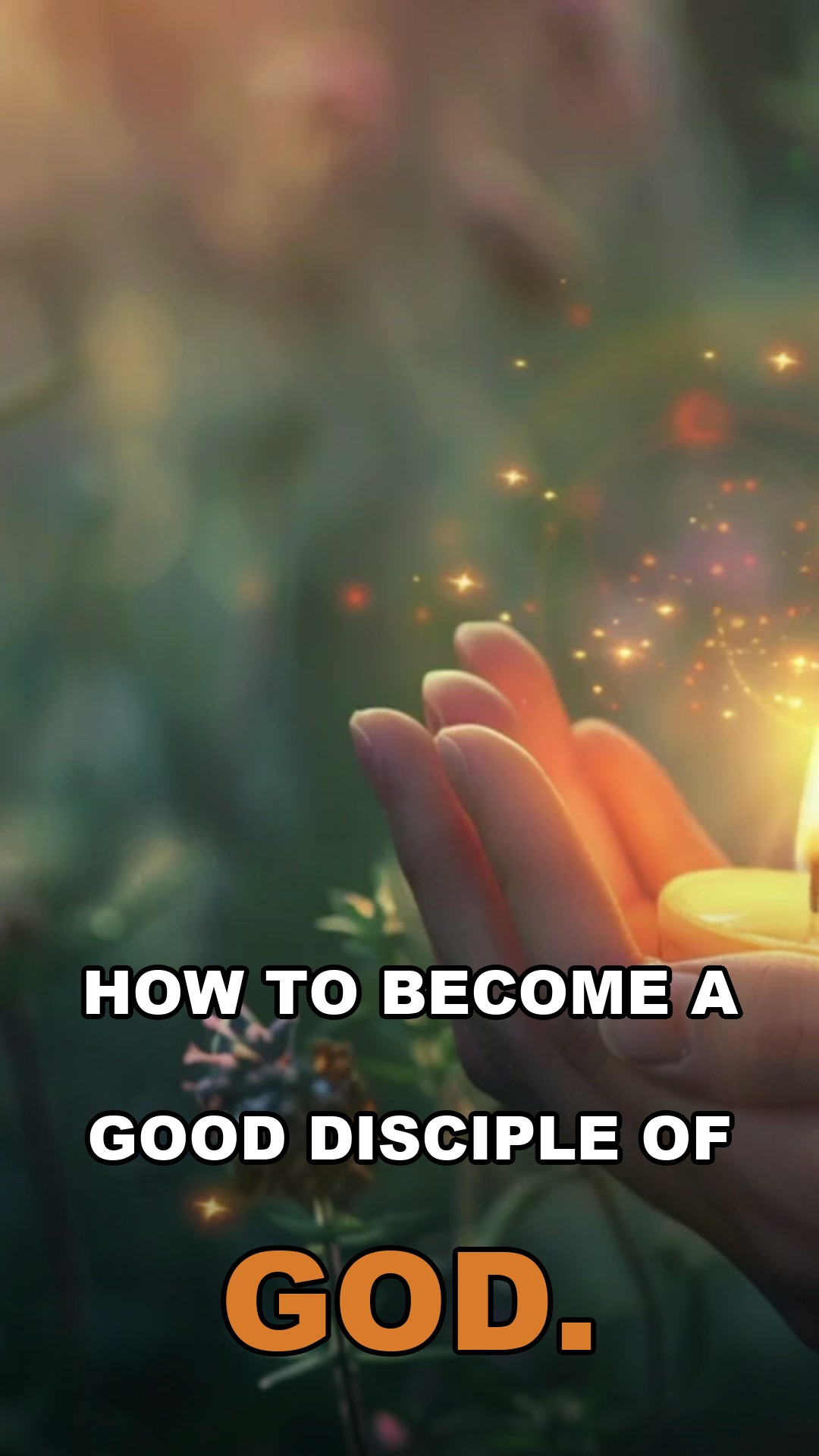 How to become a good disciple of God