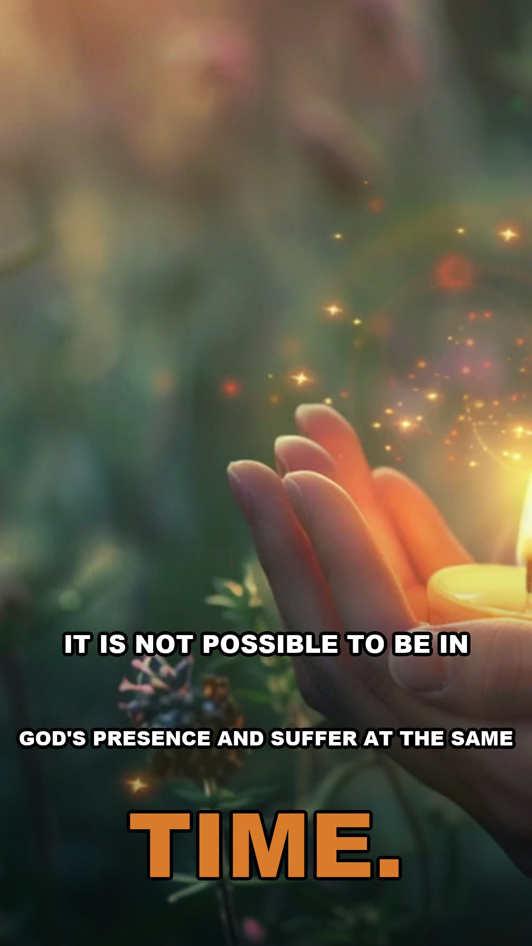 It is not possible to be in God's presence and suffer at the same time