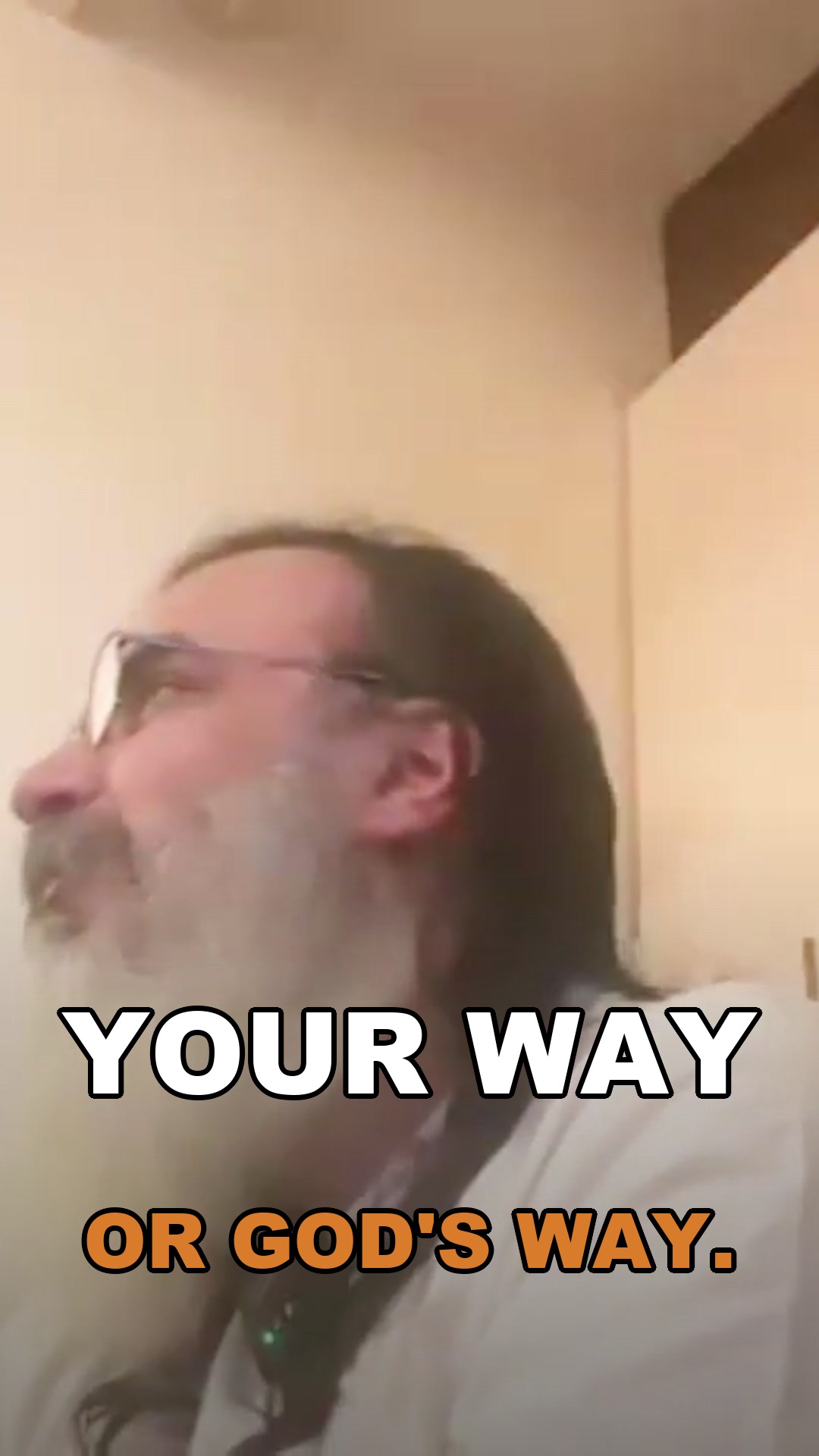 Your way or God's way — what do you really want?