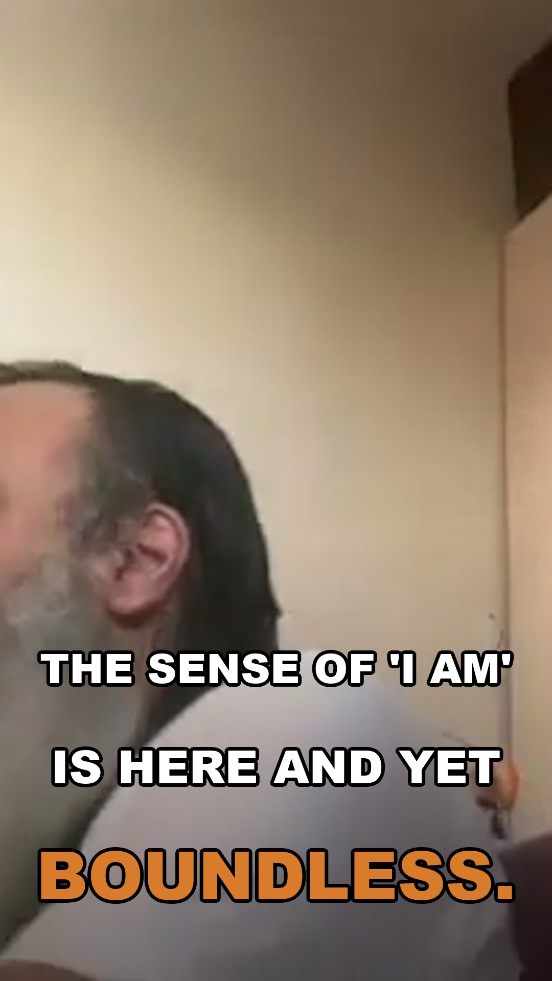 The sense of 'I am' is here and yet boundless