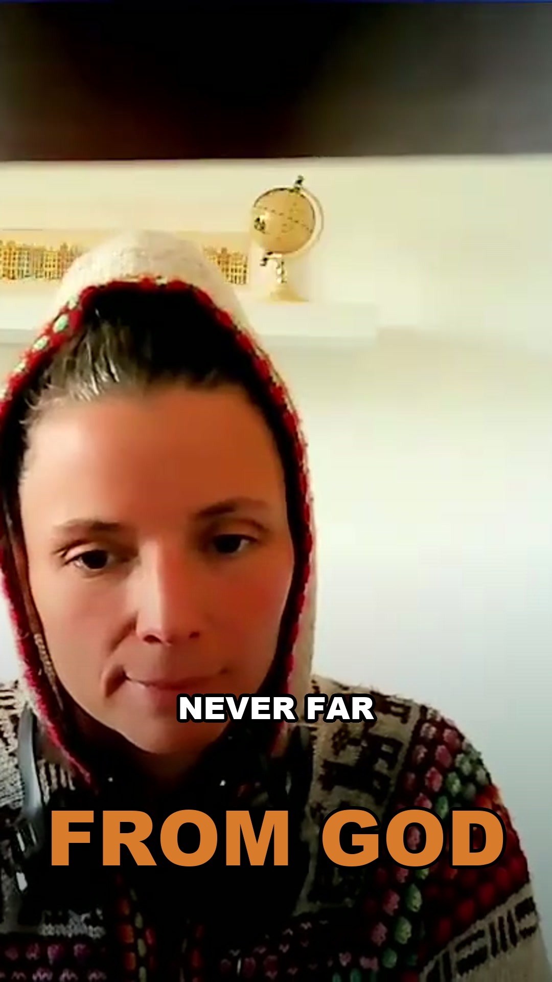 You can never be far from God