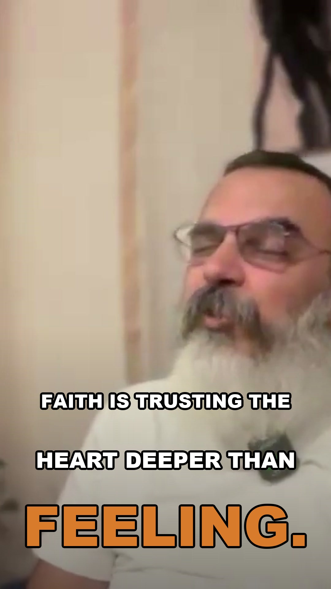 Faith is trusting the heart deeper than feeling