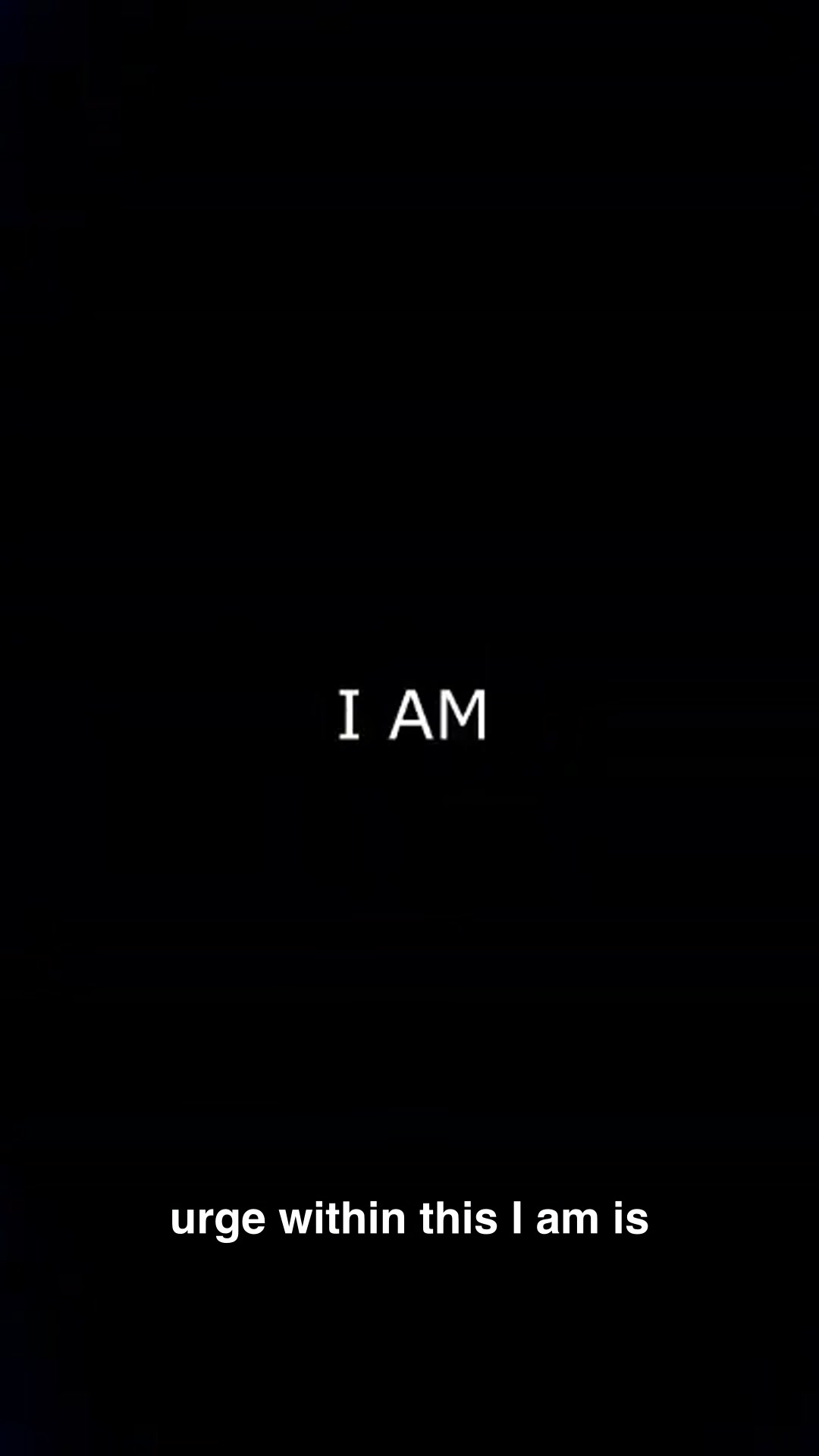 The urge to recognize the I where it came from